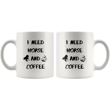 Load image into Gallery viewer, I Need Horse And Coffee Coffee Mug