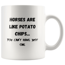 Load image into Gallery viewer, Horses Are Like Potato Chips You Can't Have Only One Coffee Mug