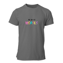 Load image into Gallery viewer, All In To Horses Unisex T-Shirt