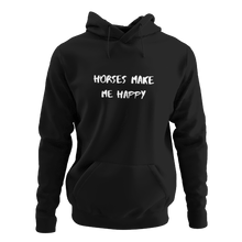Load image into Gallery viewer, Horses Make Me Happy Unisex Hoodie