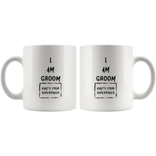Load image into Gallery viewer, I Am Groom What's Your Superpower Coffee Mug