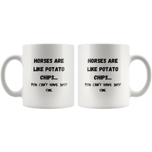 Load image into Gallery viewer, Horses Are Like Potato Chips You Can't Have Only One Coffee Mug