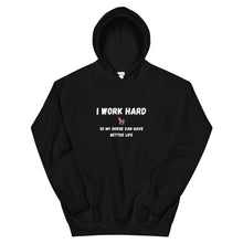 Load image into Gallery viewer, I Work Hard... Unisex Hoodie