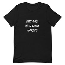 Load image into Gallery viewer, Just Girl Who Likes Horses Unisex T-Shirt