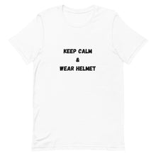 Load image into Gallery viewer, Keep Calm And Wear Helmet Unisex T-Shirt