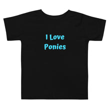 Load image into Gallery viewer, I Love Ponies Toddler Short Sleeve T-Shirt