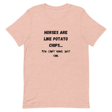 Load image into Gallery viewer, Horses Are Like Potato Chips Unisex T-Shirt