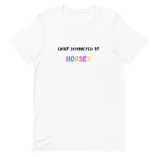 Load image into Gallery viewer, Easily Distracted By Horses Unisex T-Shirt