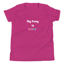 Load image into Gallery viewer, My Pony Is Perfect Youth Short Sleeve T-Shirt