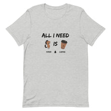 Load image into Gallery viewer, All I Need Is Horse + Coffee Unisex T-Shirt