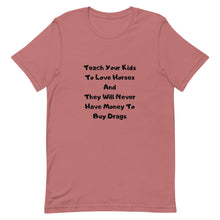 Load image into Gallery viewer, Teach Your Kids To Love Horses Unisex T-Shirt