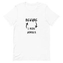 Load image into Gallery viewer, Beware I Ride Horses Unisex T-Shirt