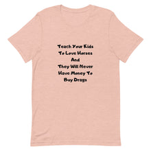 Load image into Gallery viewer, Teach Your Kids To Love Horses Unisex T-Shirt