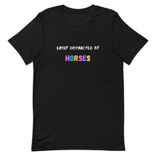 Load image into Gallery viewer, Easily Distracted By Horses Unisex T-Shirt