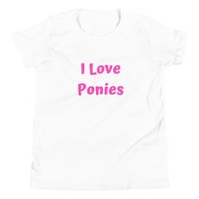 Load image into Gallery viewer, I Love Ponies Youth Short Sleeve T-Shirt