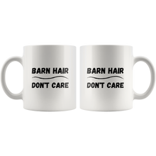 Load image into Gallery viewer, Barn Hair Don&#39;t Care Coffee Mug
