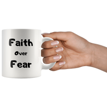 Load image into Gallery viewer, Faith Over Fear Coffee Mug
