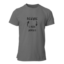 Load image into Gallery viewer, Beware I Ride Horses Unisex T-Shirt
