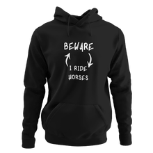 Load image into Gallery viewer, Beware I Ride Horses Unisex Hoodie
