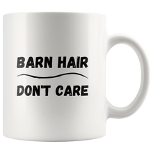 Load image into Gallery viewer, Barn Hair Don&#39;t Care Coffee Mug
