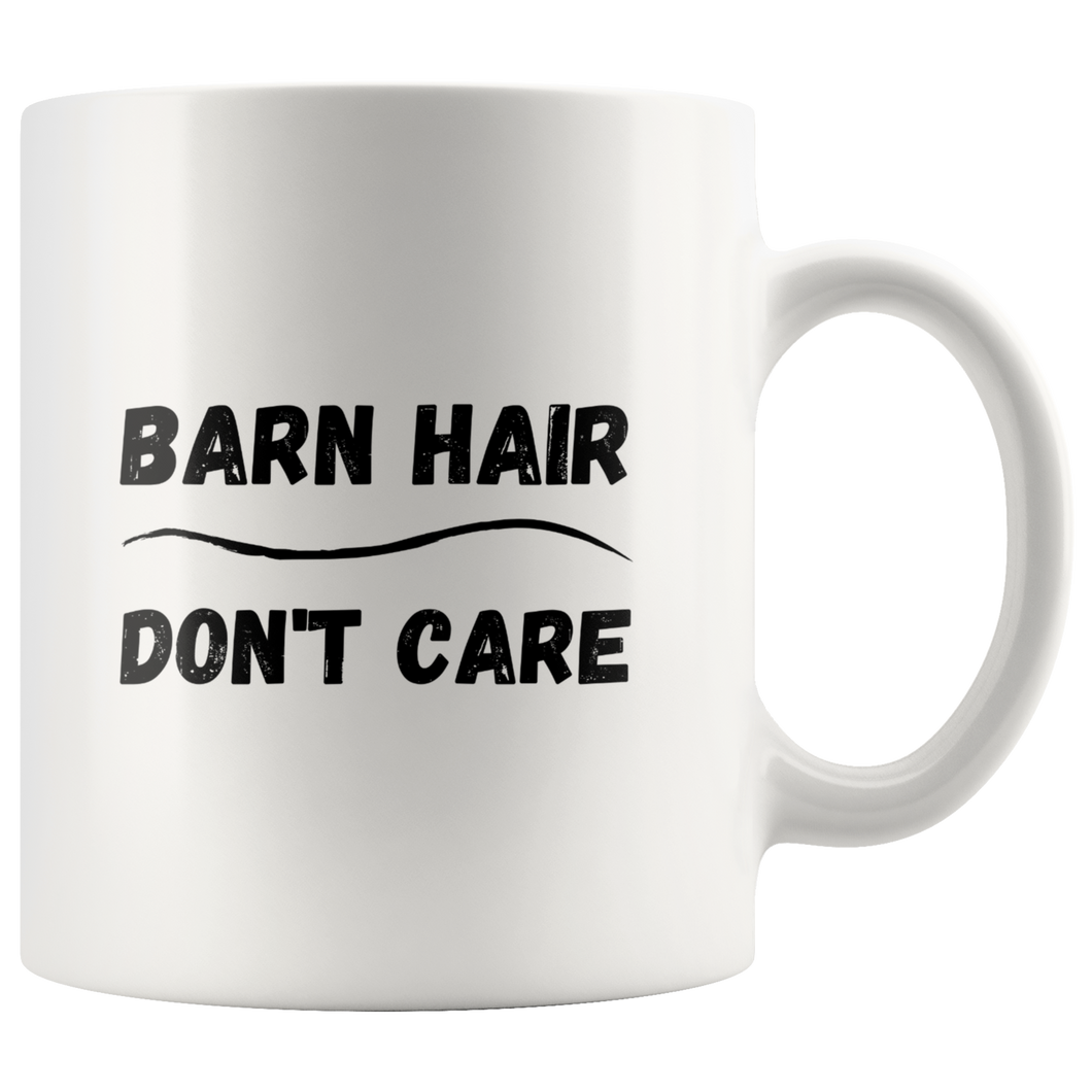 Barn Hair Don't Care Coffee Mug