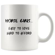 Load image into Gallery viewer, Horse Girls Easy To Love Hard To Afford Coffee Mug
