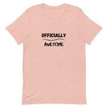 Load image into Gallery viewer, Officially Awesome Unisex T-Shirt
