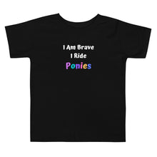 Load image into Gallery viewer, I Am Brave I Ride Ponies Toddler Short Sleeve T-Shirt
