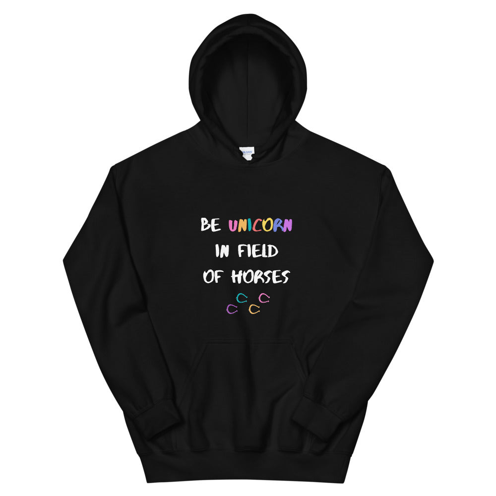 Be Unicorn In Field Of Horses Unisex Hoodie