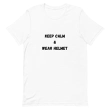 Load image into Gallery viewer, Keep Calm And Wear Helmet Unisex T-Shirt
