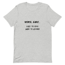 Load image into Gallery viewer, Horse Girls Easy To Love Hard To Afford Unisex T-Shirt
