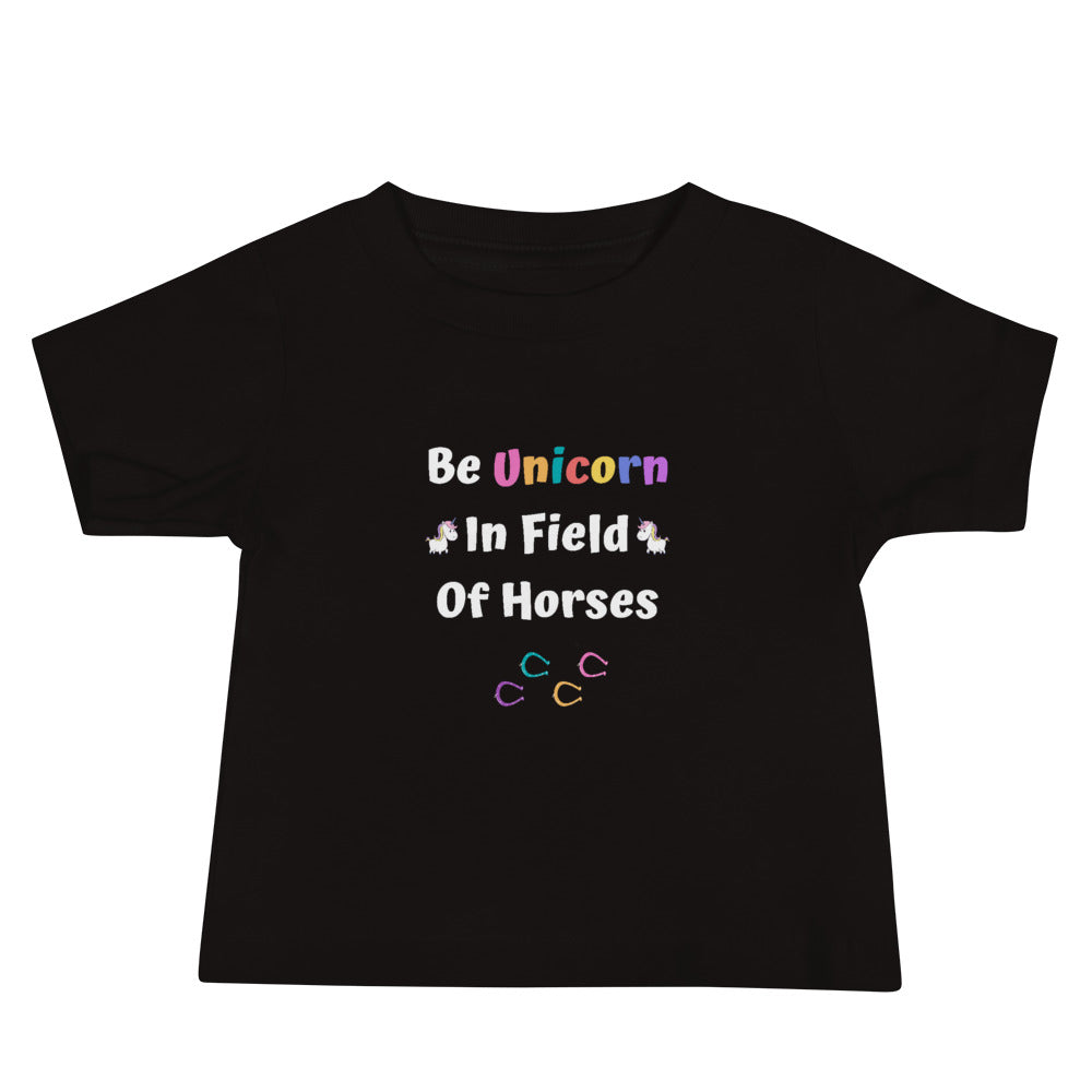 Be Unicorn In Field Of Horses Baby Jersey Short Sleeve T-Shirt