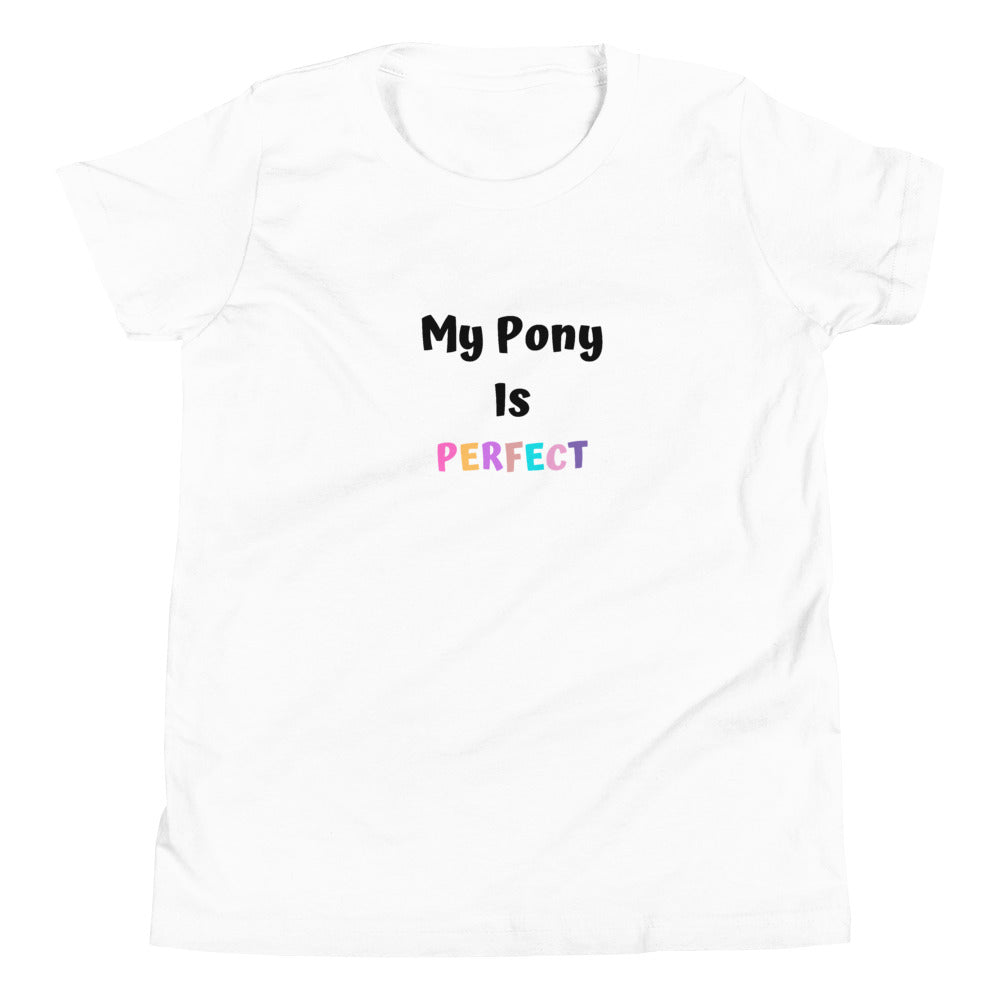 My Pony Is Perfect Youth Short Sleeve T-Shirt