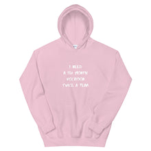 Load image into Gallery viewer, I Need Six Month Vocation Unisex Hoodie
