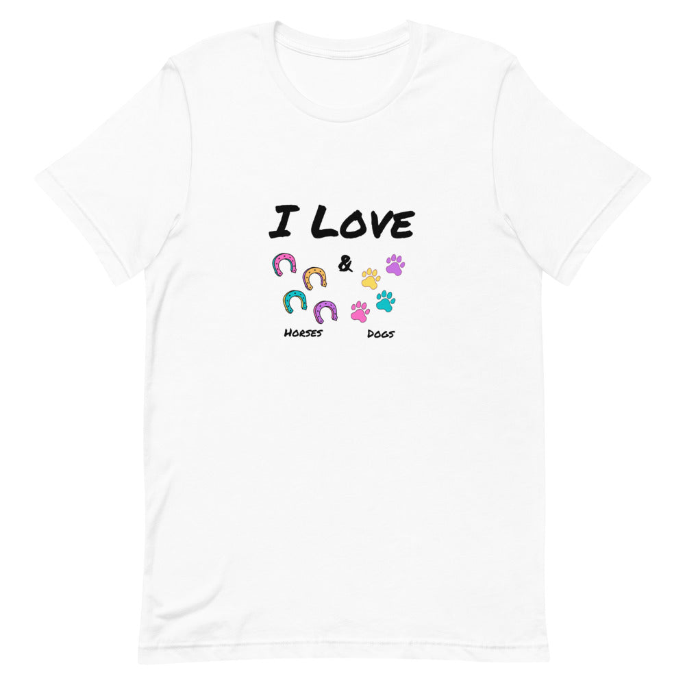 I Love Horses & Dogs Unisex T-Shirt