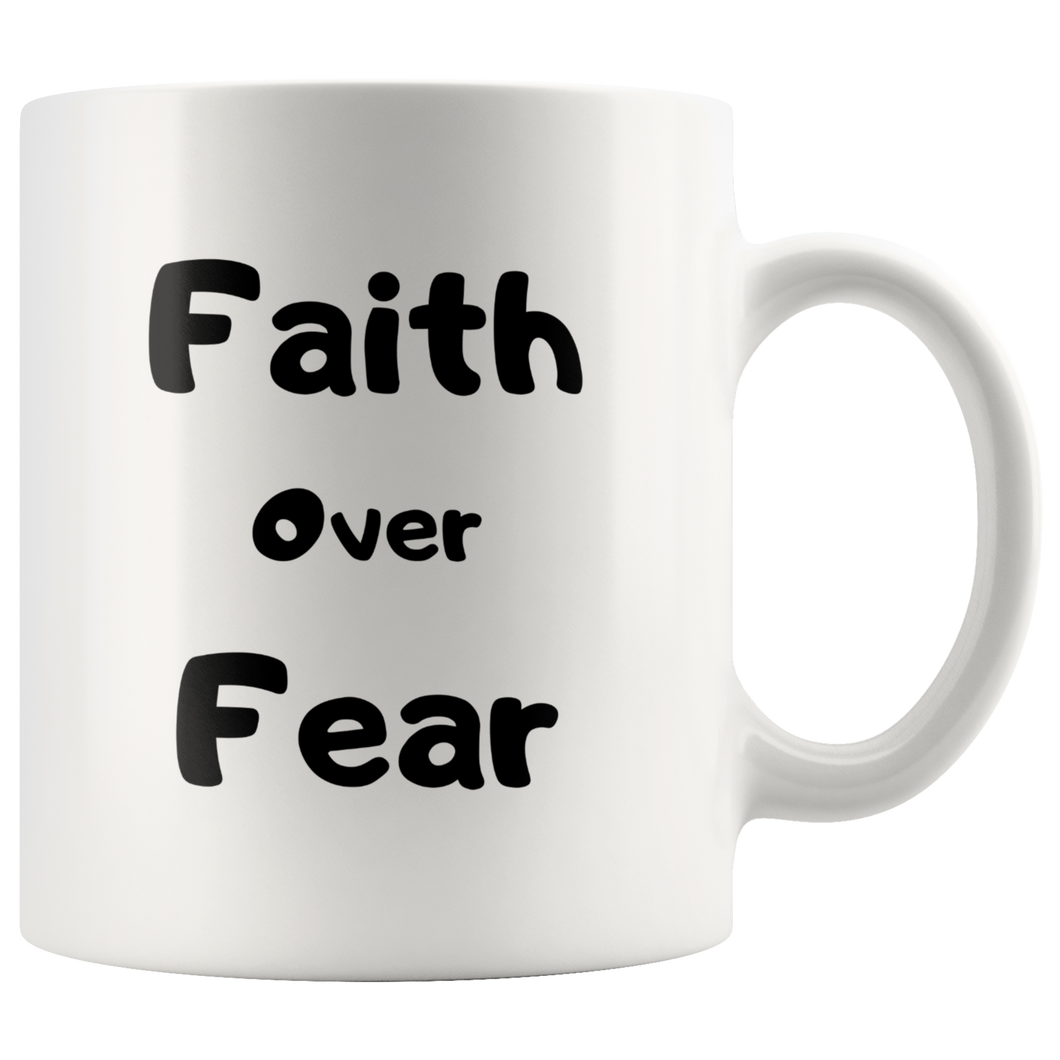 Faith Over Fear Coffee Mug