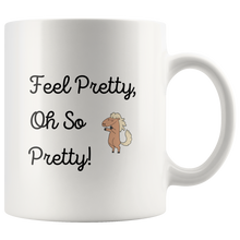 Load image into Gallery viewer, Feel Pretty Oh So Pretty Coffee Mug
